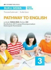 Pathway to English XII Kelompok Peminatan edisi Revisi