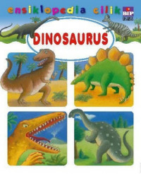 Ensiklopedia cilik : Dinosaurus