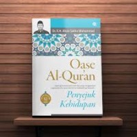Oase Al-Qur'an Penyejuk Kehidupan