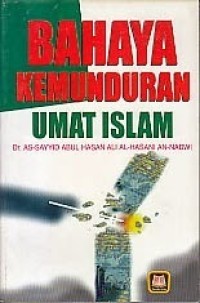 Bahaya Kemunduran Umat Islam